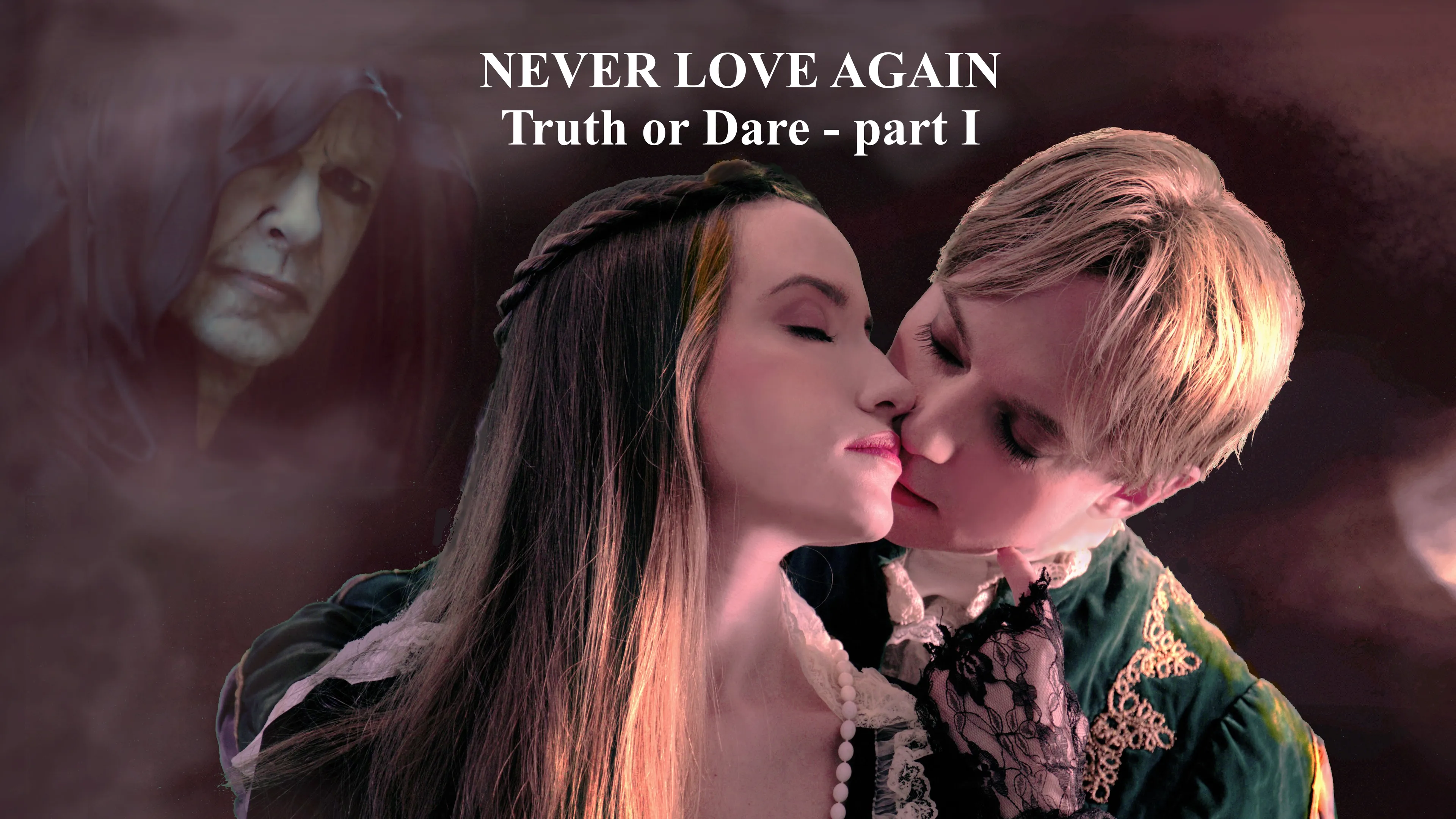 Never Love Again - Truth or Dare (Part I) poster